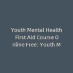 Youth Mental Health First Aid USA: A Guide to Youth Mental Health First Aid